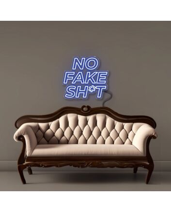 No Fake Shit Led Neon Signs