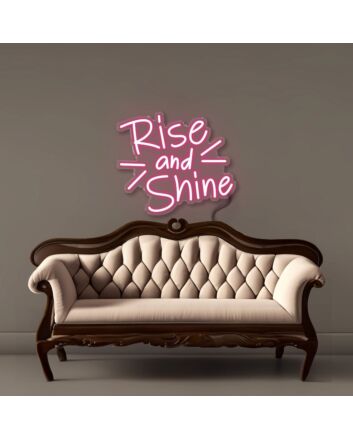 Rise and Shine Led Neon Signs