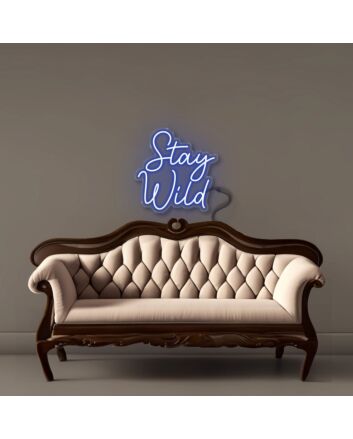 Stay Wild Neon Signs