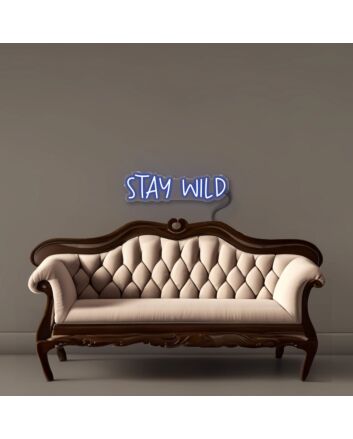 Stay Wild Led Neon