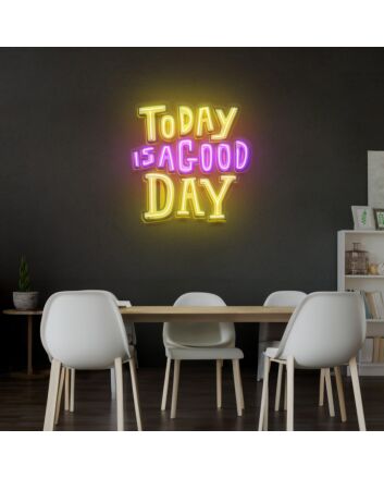 Today Is A Good Day Led Neon Acrylic Artwork