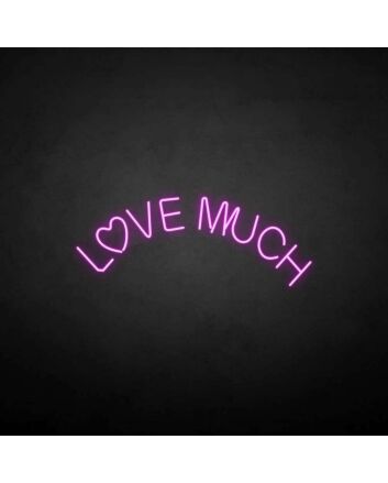 &#39;Love a lot&#39; neon sign