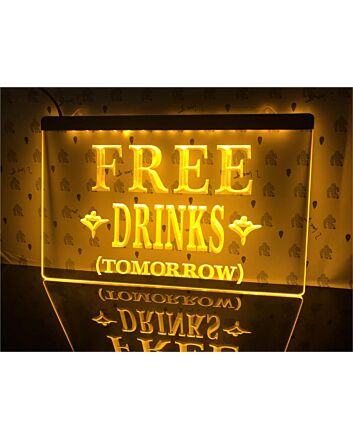 Free Drinks Tomorrow Hanging Neon Sign