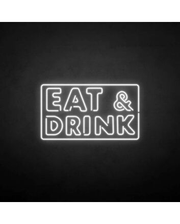 EAT&amp;DRINK&#39; neon sign