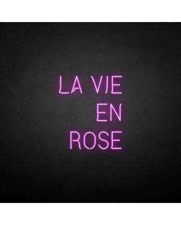 LA VIE EN ROSE neon sign