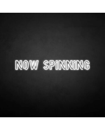 NOW SPINNING&#39; neon sign