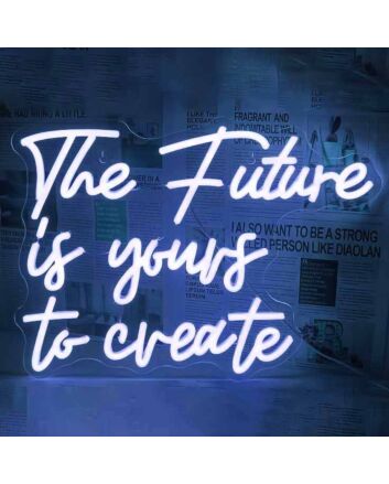 The Future is Yours to Create Wedding Neon Sign