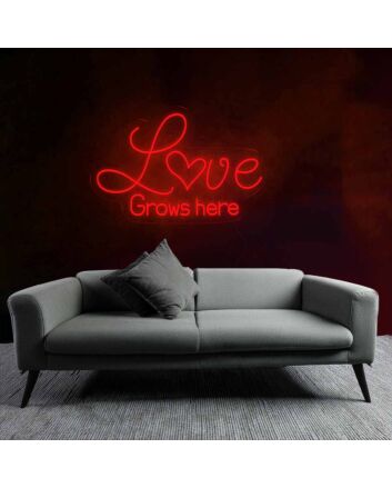 Nurturing Love Grows Here Neon Sign