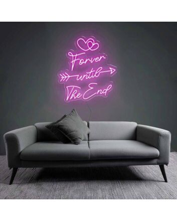 Eternal Forever Until The End Neon Sign