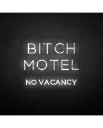 BIXCH MOTEL&#39; neon sign