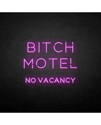 BIXCH MOTEL&#39; neon sign