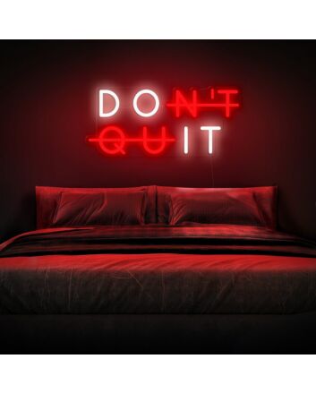 Dont Quit Do It Neon Sign for Inspirational and Motivational Spaces