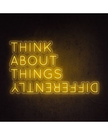Think About Things Differently Neon Sign for Inspirational and Motivational Spaces