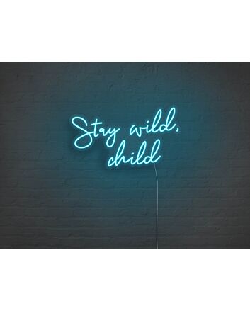 Stay Wild Child Neon Sign for Fun and Playful Spaces
