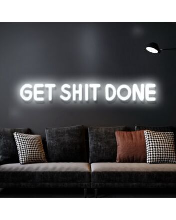 Get Sht Done Neon Sign for Motivational and Bold Spaces