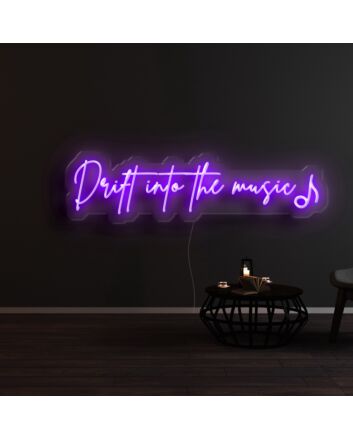Drift Into The Music Neon Sign for Music Lovers