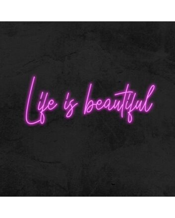 Life Is Beautiful Neon Sign for Positive and Inspirational Spaces