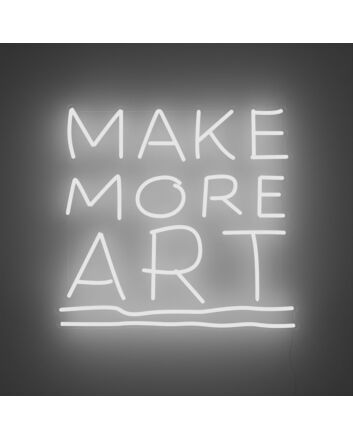 Make More Art Neon Sign for Creative and Artistic Spaces