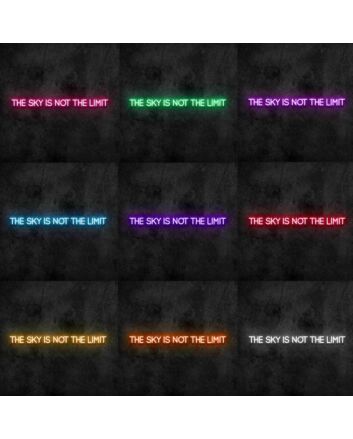 The Sky is Not the Limit Neon Sign for Inspirational and Motivational Spaces