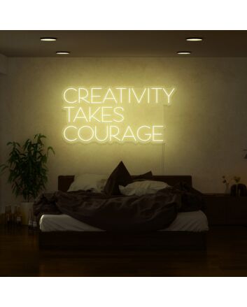 Creativity Takes Courage Neon Sign for Inspirational and Artistic Spaces