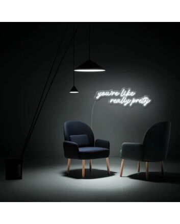 You&#039;re Like Really Pretty Neon Sign Party Neon Sign for Fun Spaces