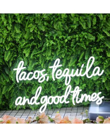 Tacos Tequila And Good Times White Neon Sign for Fun and Social Spaces