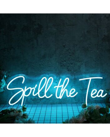 Spill The Tea Blue Neon Sign for Fun and Social Spaces