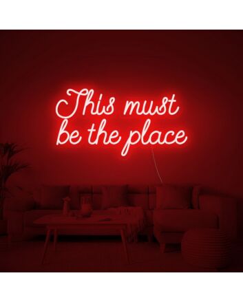 Retro This Must Be The Place Neon Sign for Modern Living Rooms and Offices