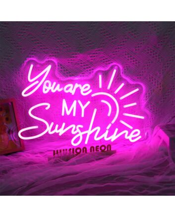 You Are My Sunshine Neon Sign for Positive and Loving Spaces