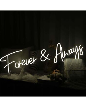 Forever And Always Neon Sign for Romantic and Loving Spaces