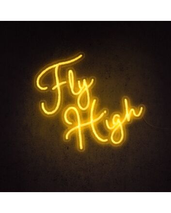 Fly High Neon Sign ideal for adventurous and aspirational decor