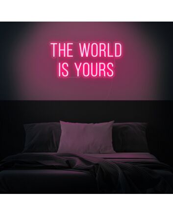The World Is Yours Neon Sign for ambitious and hopeful decor