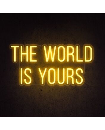 The World Is Yours Neon Sign for ambitious and hopeful decor