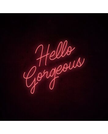 Hello Gorgeous Neon Sign for a welcoming and positive atmosphere