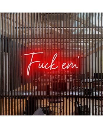 Fck Em Neon Sign V2 adds a bold and edgy statement