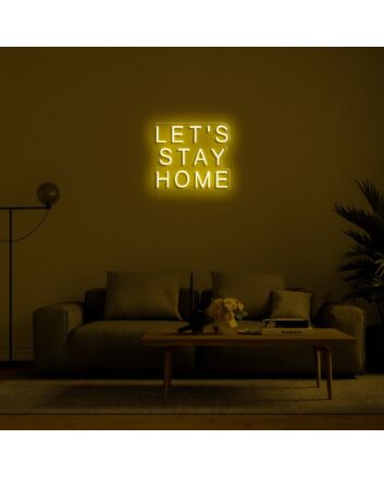 Lets Stay Home Neon Sign for Cozy Living Rooms