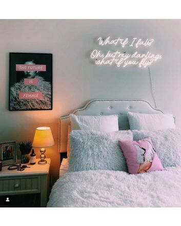 What If I Fall Neon Sign for Encouraging Spaces