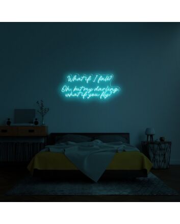 What If I Fall Neon Sign for Encouraging Spaces