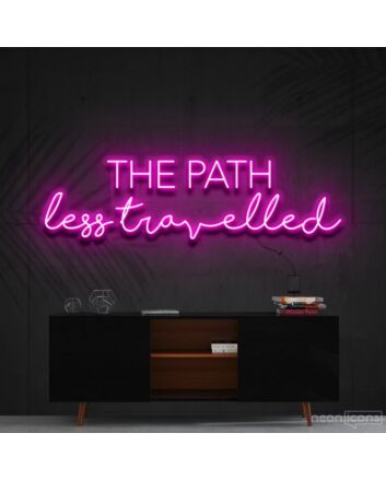 The Path Less Travelled Neon Sign for Explorers and Travel Decor