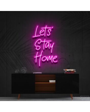 Lets Stay Home Neon Sign for Cozy Living Rooms