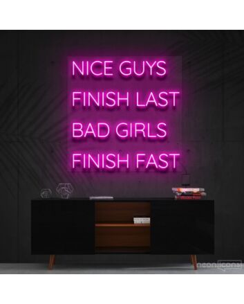 Nice Guys Finish Last Neon Sign for Bold Statements