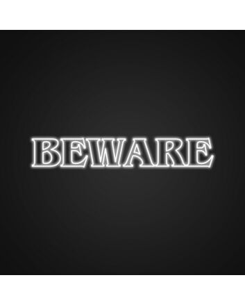 Beware Neon Sign for Bold Decor