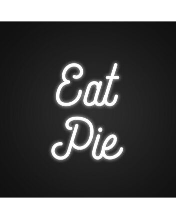 Eat Pie Neon Sign for Food Lovers