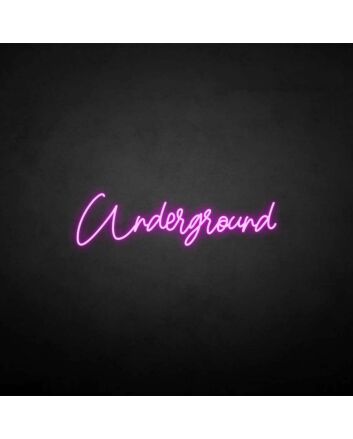 &#39;Underground&#39; neon sign