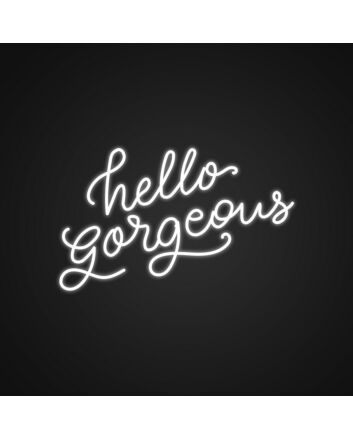 Hello Gorgeous Neon Sign Brighten your space with this charming sign
