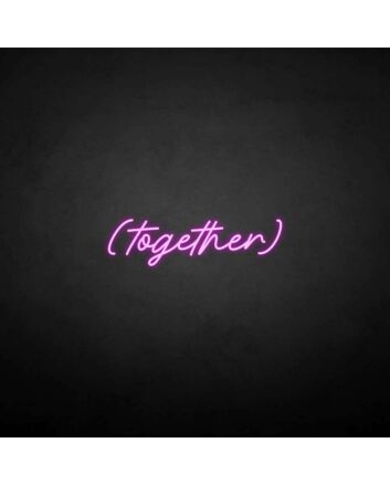 &#39;Together&#39; neon sign