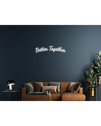 Better Together Neon Sign Celebrate unity and love