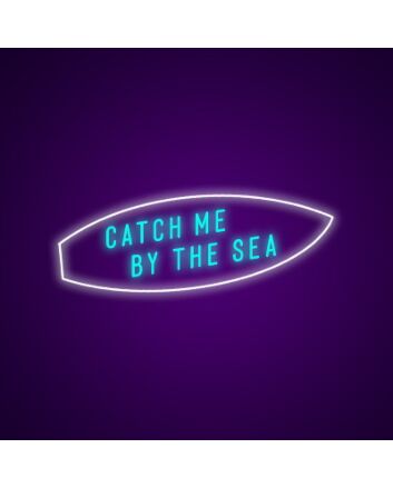 Catch Me By The Sea Neon Sign Perfect for beach houses and coastal decor