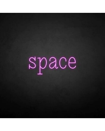 Space&#39; neon sign