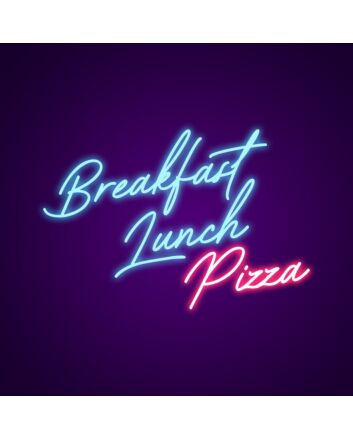 Breakfast Lunch Pizza Neon Sign Perfect for pizza shops and diners